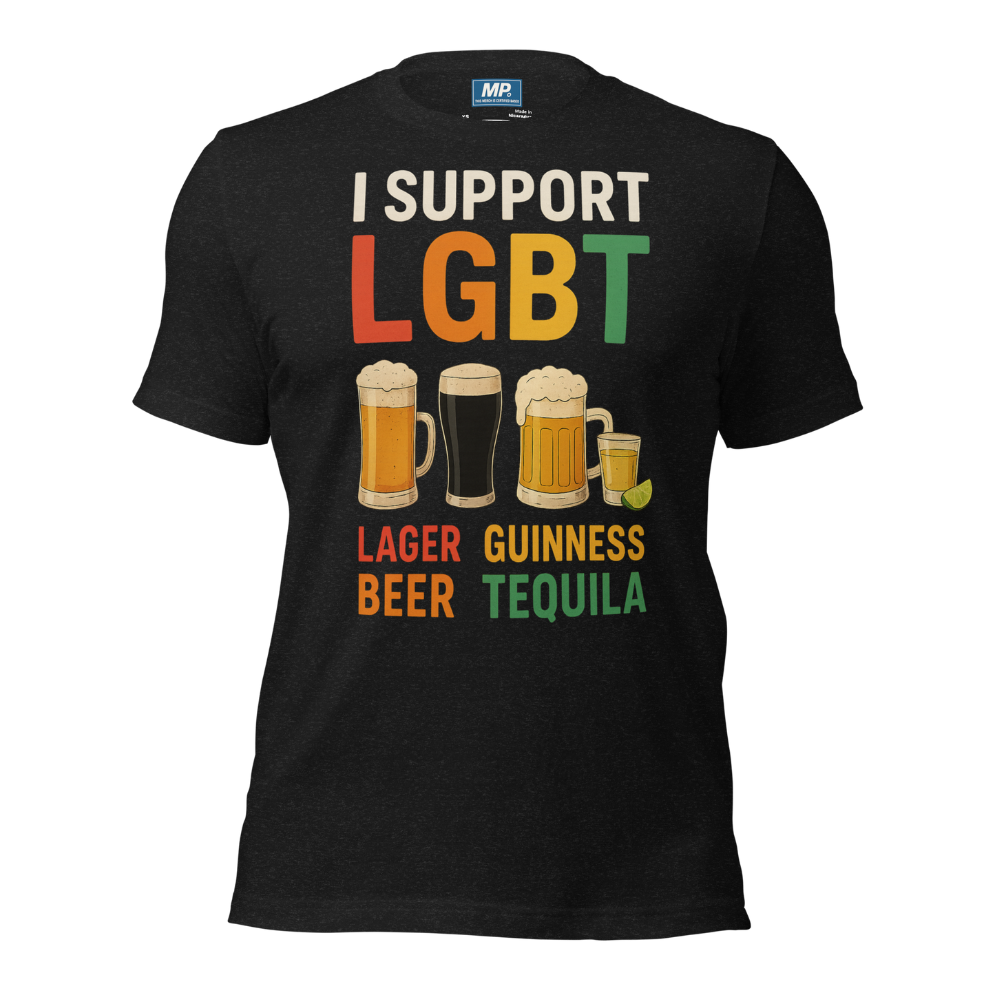 I Support LGBT: Lager-Guinness-Beer-Tequila T-shirt